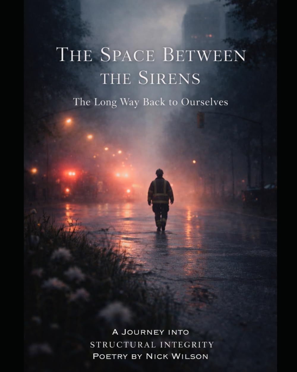 The Space Between the Sirens, The Long Way Back to Ourselves: A Journey into Structural Integrity (A;6 Anchored Series)
