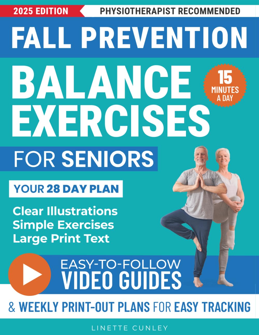 Fall Prevention Balance Exercises For Seniors: Your 28 Day Plan With 100+ Illustrations, Simple Exercises & Large Print Text For Core Strength and Stability In 15-Minutes a Day. (Workout Books)