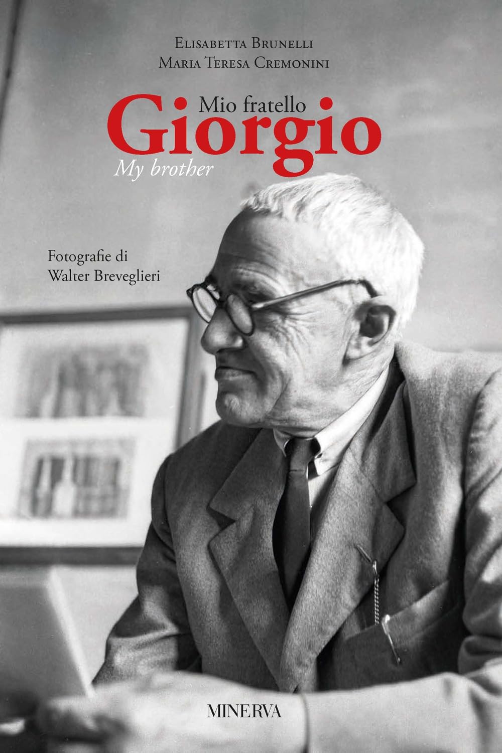 Mio Fratello Giorgio-Giorgio My Brother. Ediz. Bilingue - 4