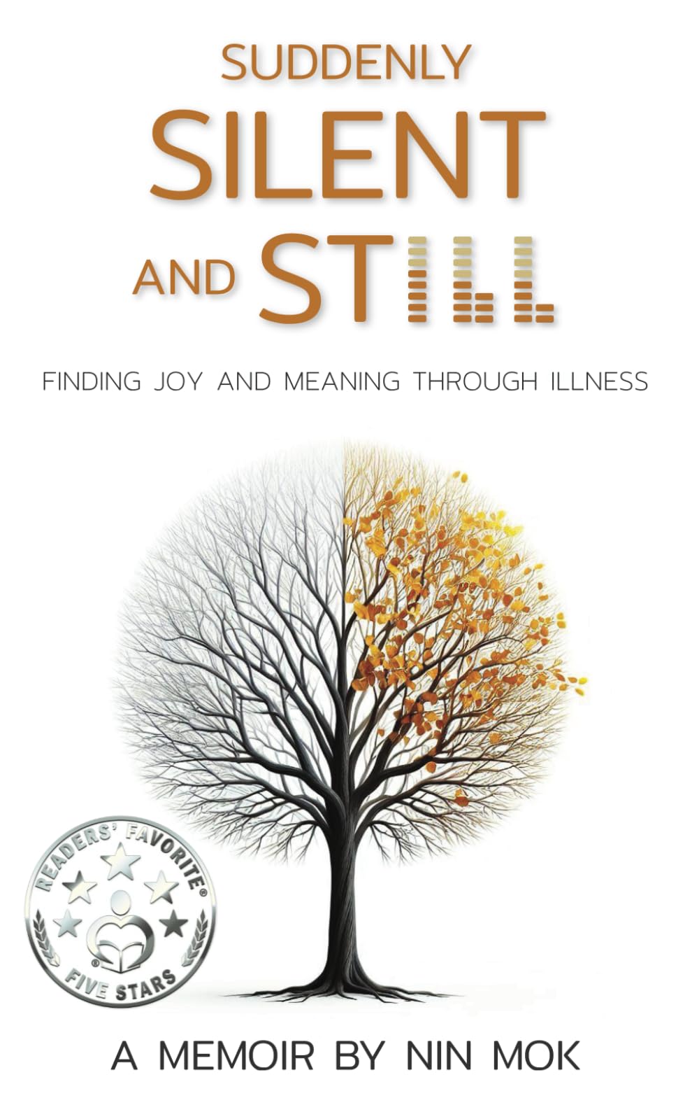 Suddenly Silent and Still: Finding joy and meaning through illness