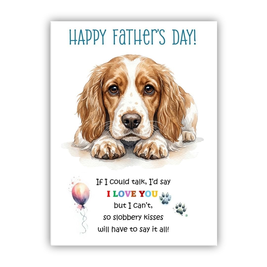 Father’s Day Card From the Dog. Multiple Breeds Available. Cute Fathers Day Pet Card (• Sprocker Dog)
