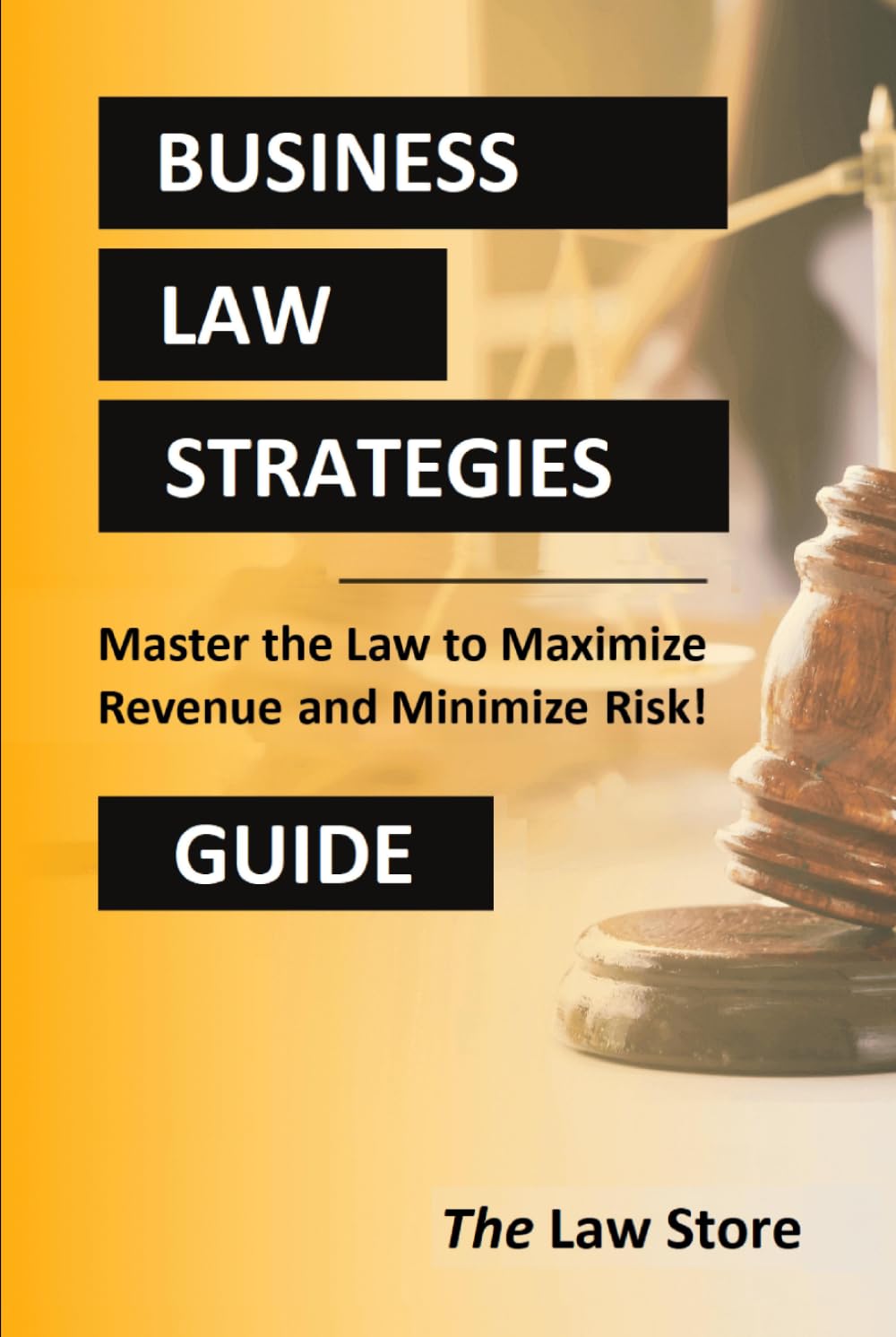 Business Law: How To Use Commercial Law To Make Money In Business