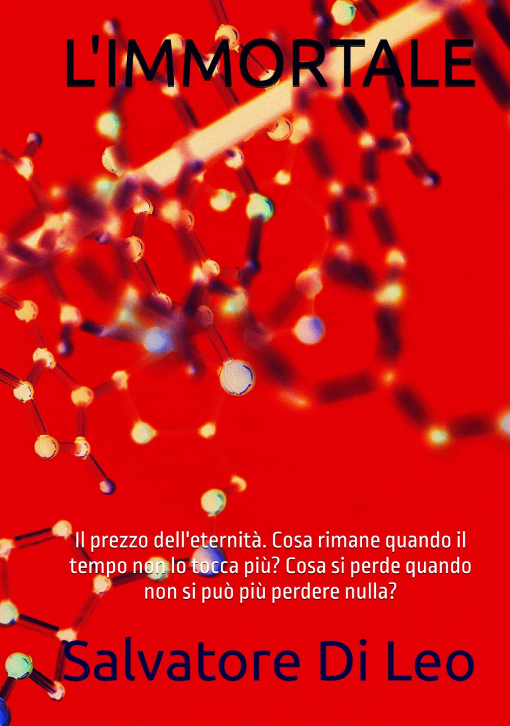 L'IMMORTALE: Il prezzo dell'eternità. Cosa rimane quando il tempo non lo tocca più? Cosa si perde quando non si può più perdere nulla?