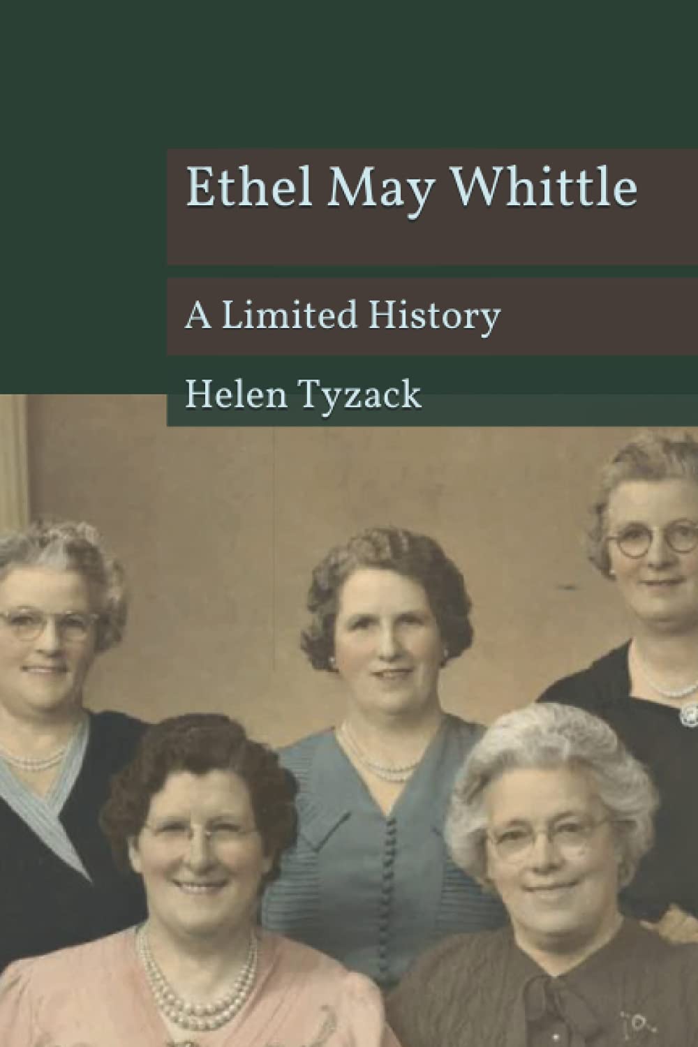 Ethel May Whittle: A Limited History