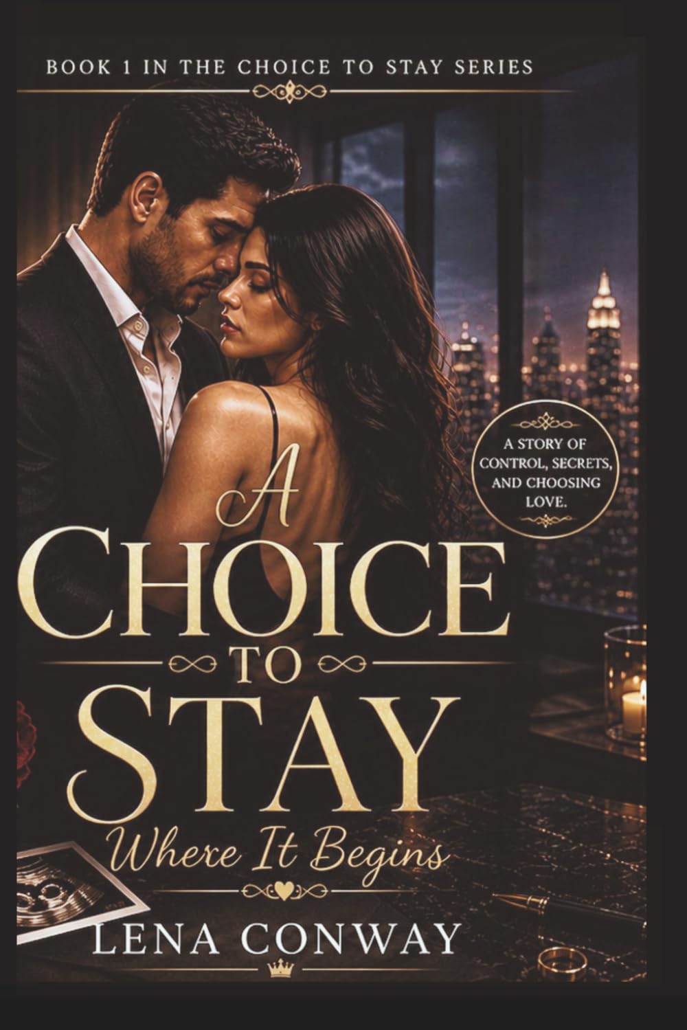 A Choice to Stay: Where it Begins Series: Book 1 (A Choice to Stay Series)