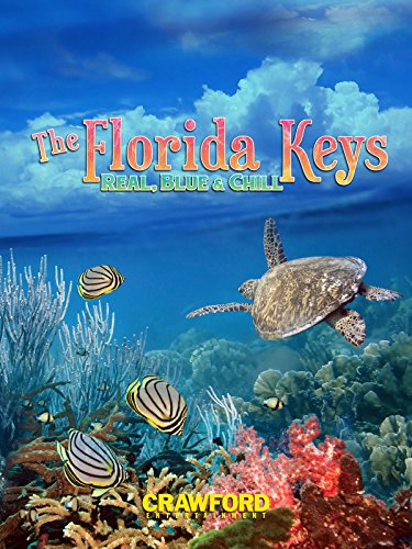 Florida Keys: Real, Blue and Chill