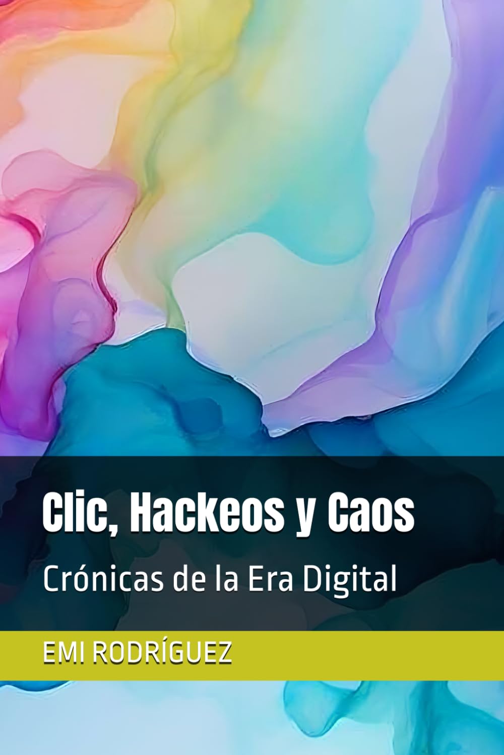 Clic, Hackeos y Caos: Crónicas de la Era Digital