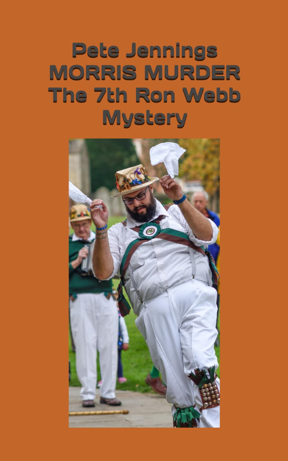 Morris Murder: The 7th Ron Webb Mystery (A Ron Webb Mystery)