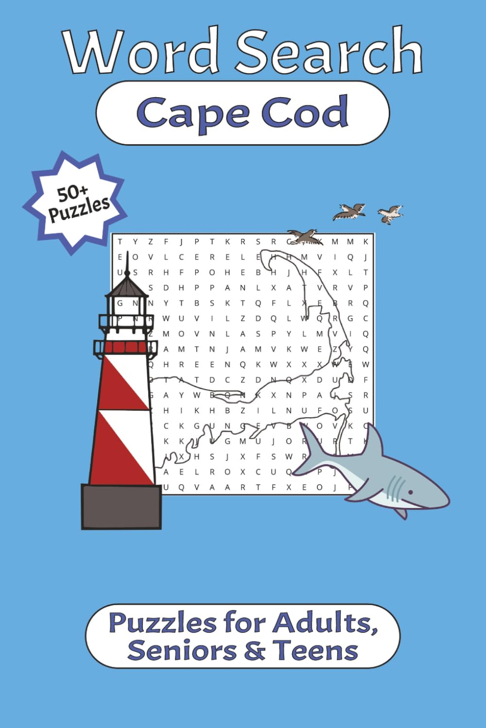 Cape Cod Word Search: Word Searches with Easy to Read Print for adults, Seniors & Teens | 6x9 inches, 110 pages, 55 Puzzles | Gifts about Cape Cod, the Islands | Great for Holidays, Free Time, & More!