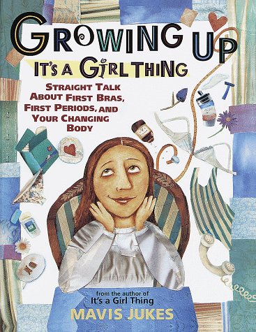 Growing Up: It's a Girl Thing      Library Binding – September 8, 1998