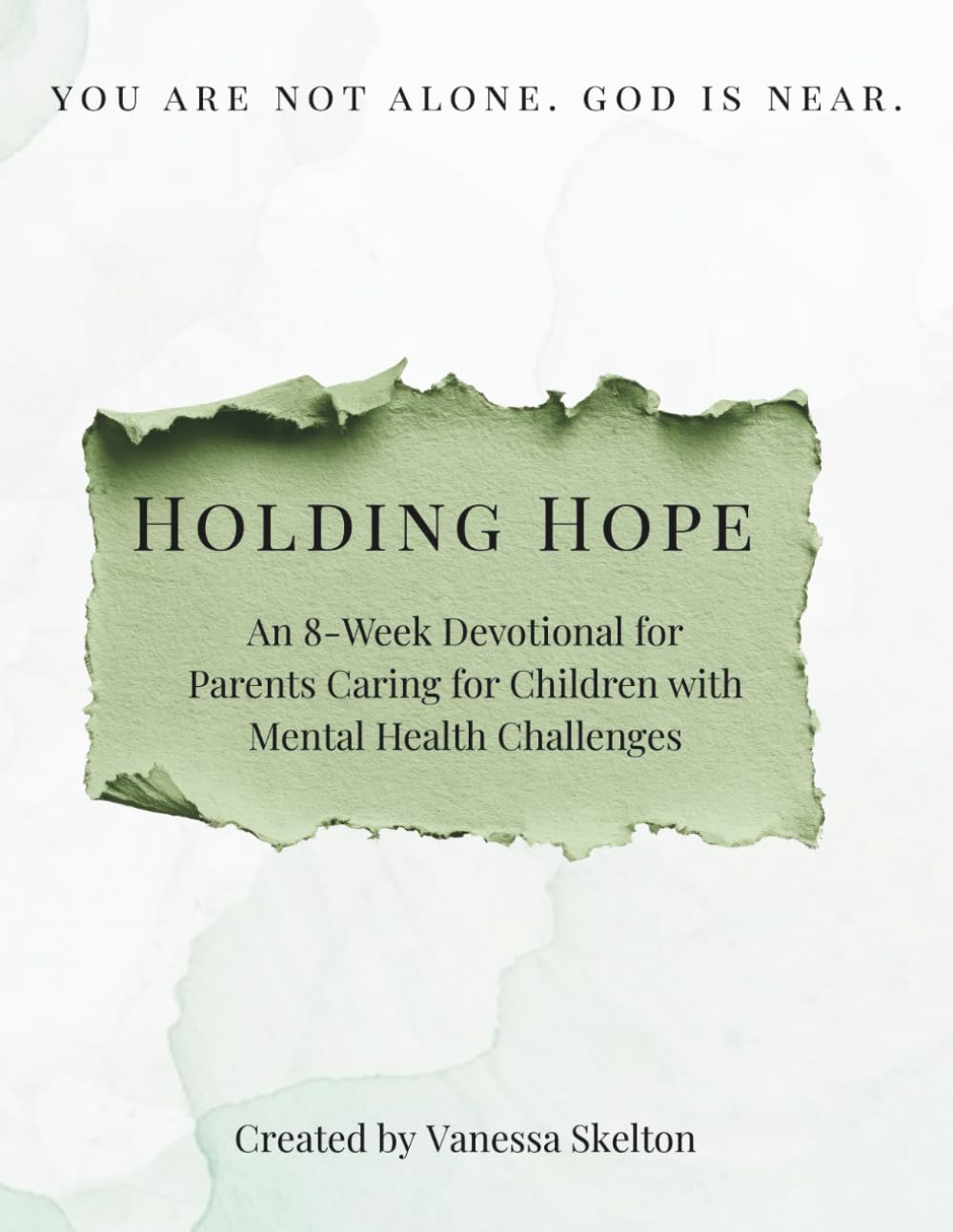 Holding Hope: An 8-Week Devotional for Parents Caring for Children with Mental Health Challenges