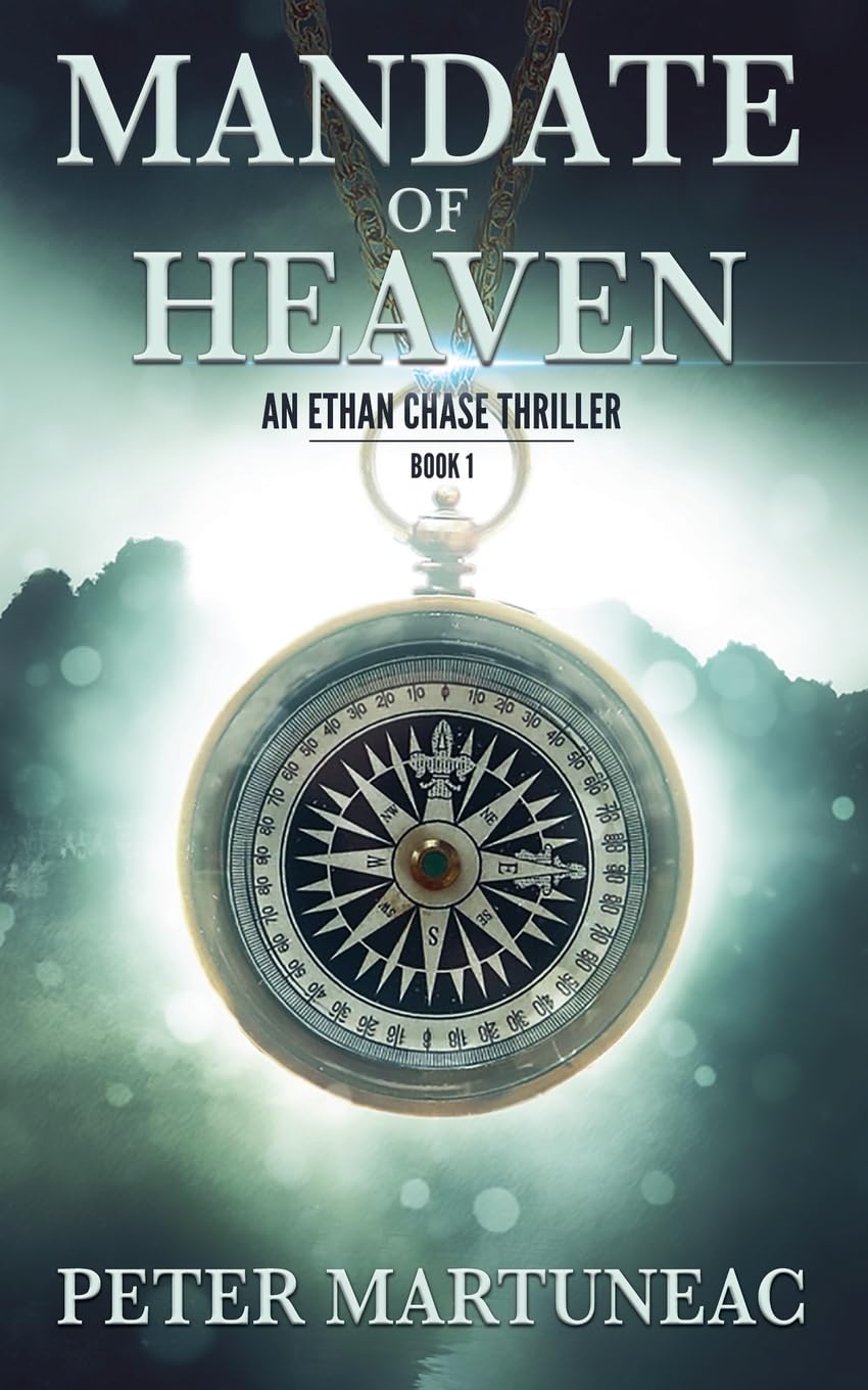 Mandate of Heaven: 1 (Ethan Chase Thriller)