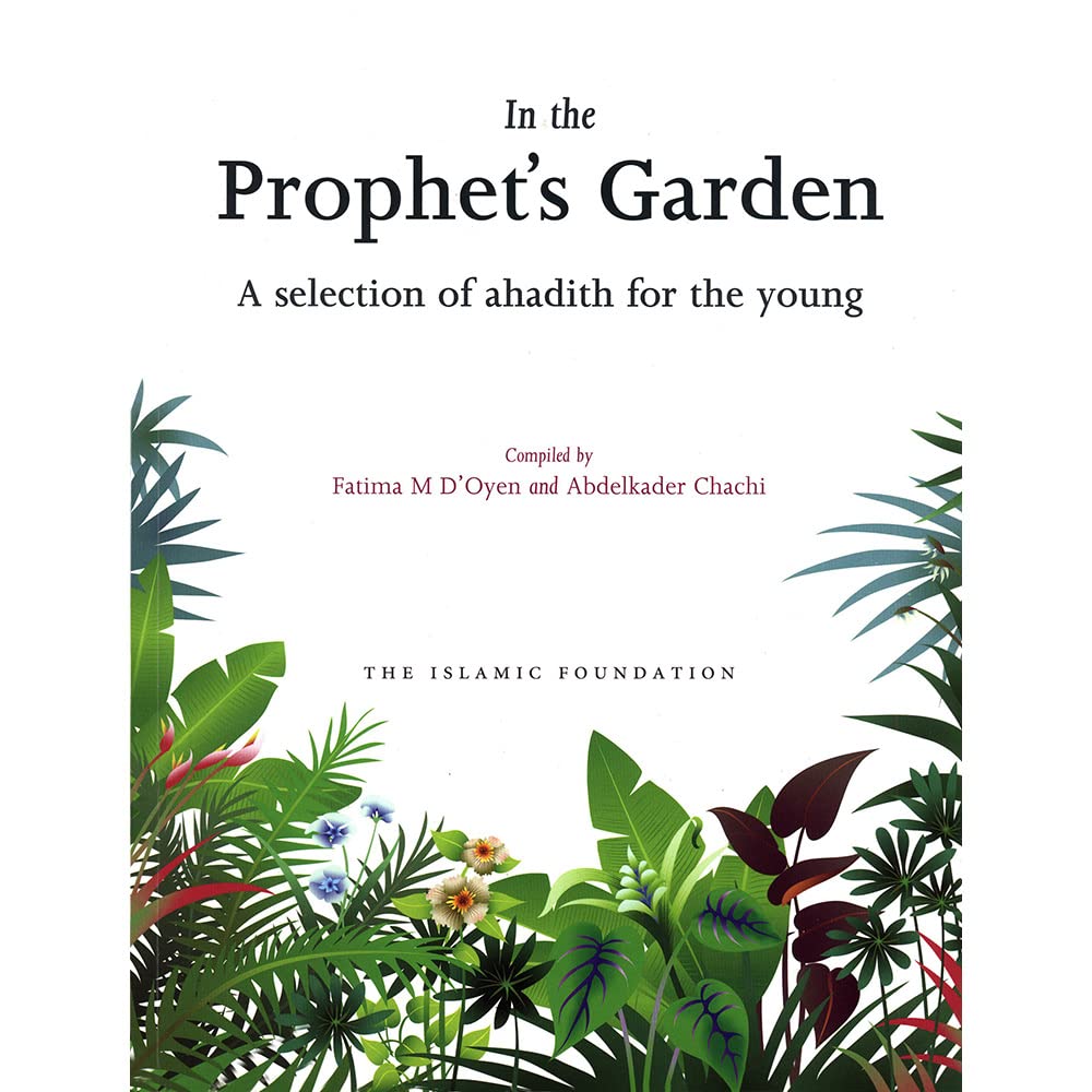 In the Prophet's Garden - A selection of Hadith for the young