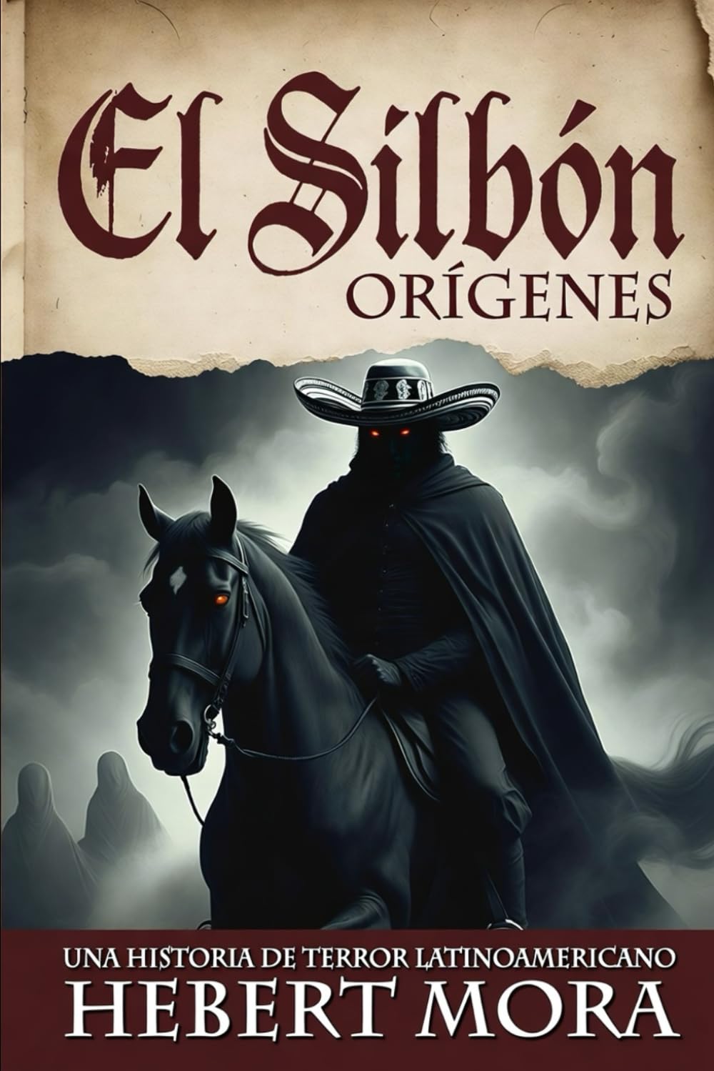 El Silbon Origenes: La Leyenda