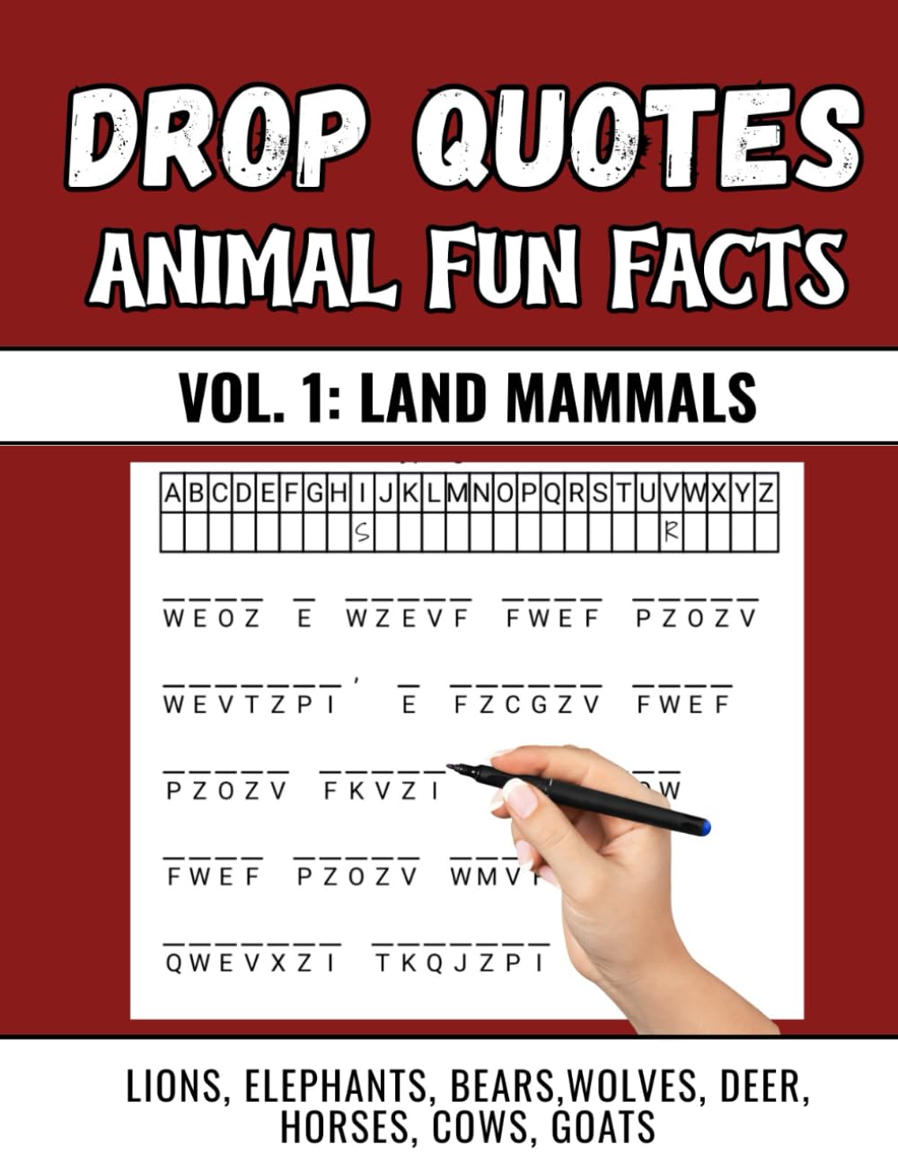 Animal Fun Facts Drop Quote Puzzles Vol. 1: Land Mammal Fallen Phrase Puzzles for Animal Lovers and Puzzle Fans