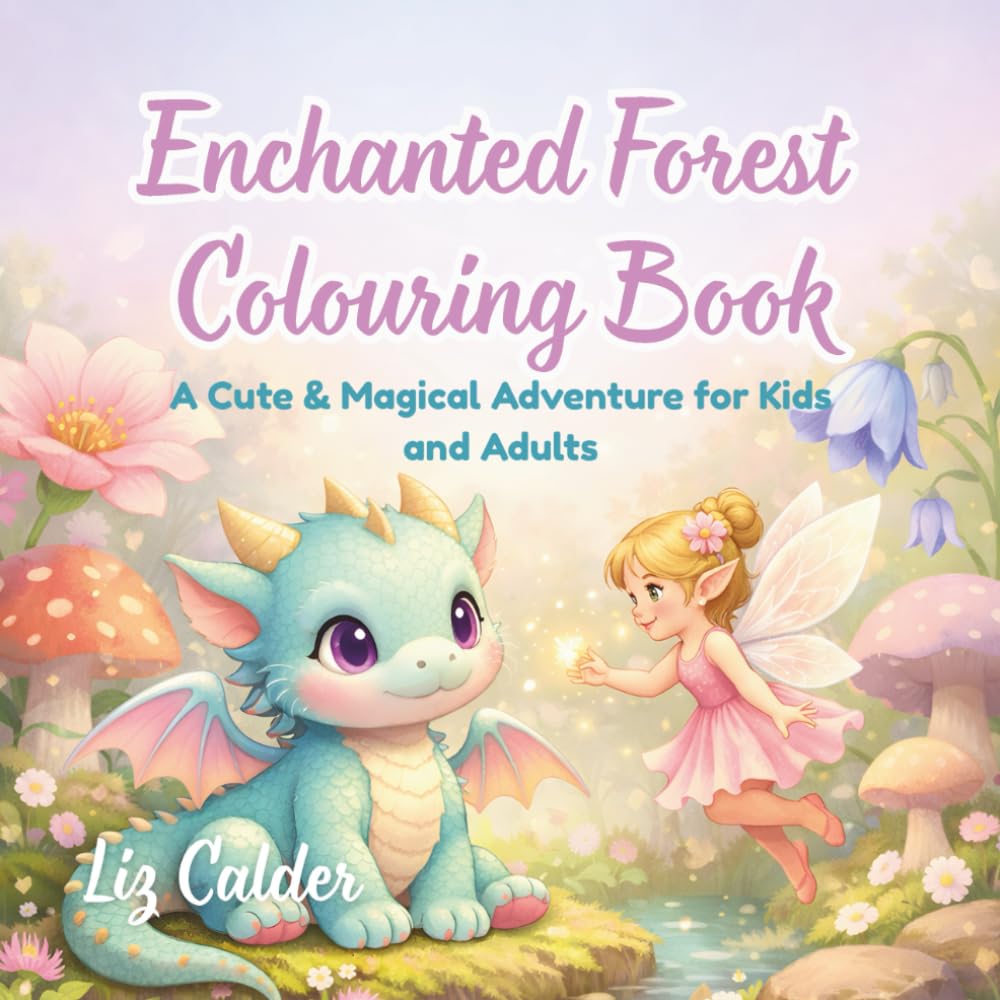 Enchanted Forest Colouring Book: A Cute Magical Adventure for Kids and Adults
