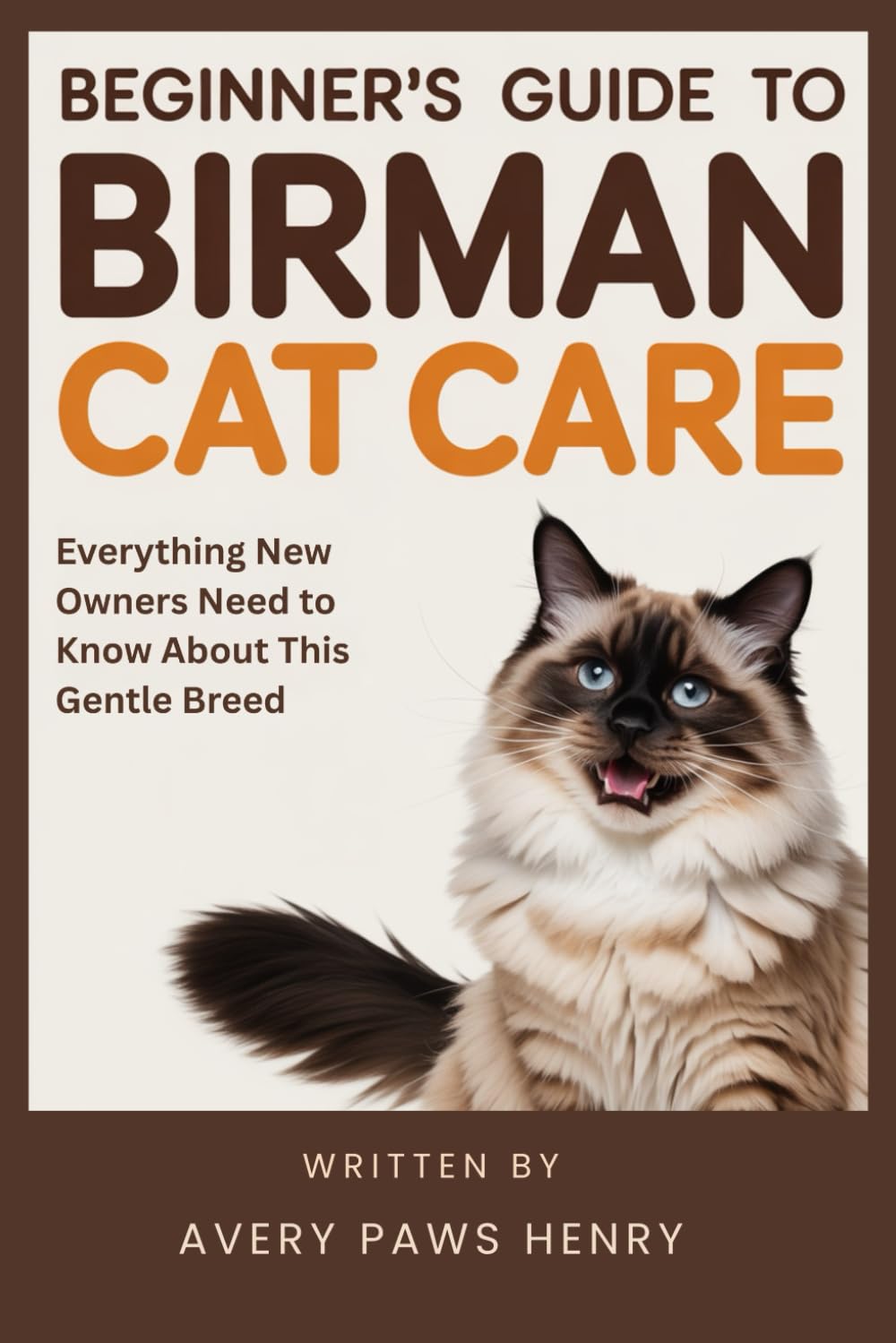 Beginner's Guide to Birman Cat Care: Everything New Owners Need to Know About This Gentle Breed