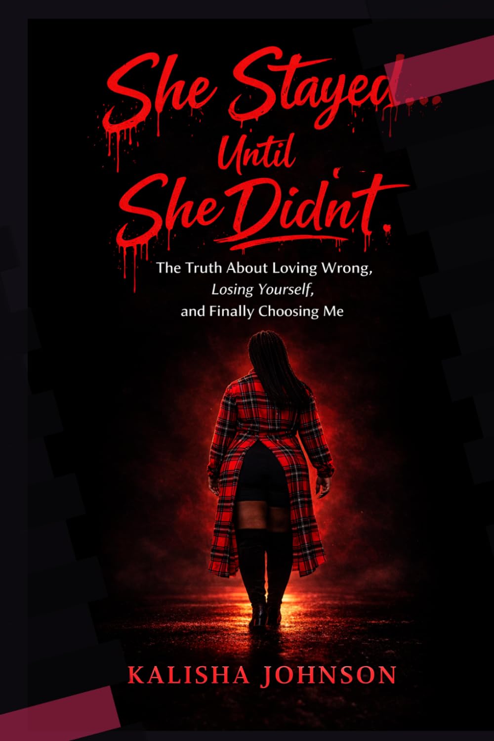 She Stayed… Until She Didn’t