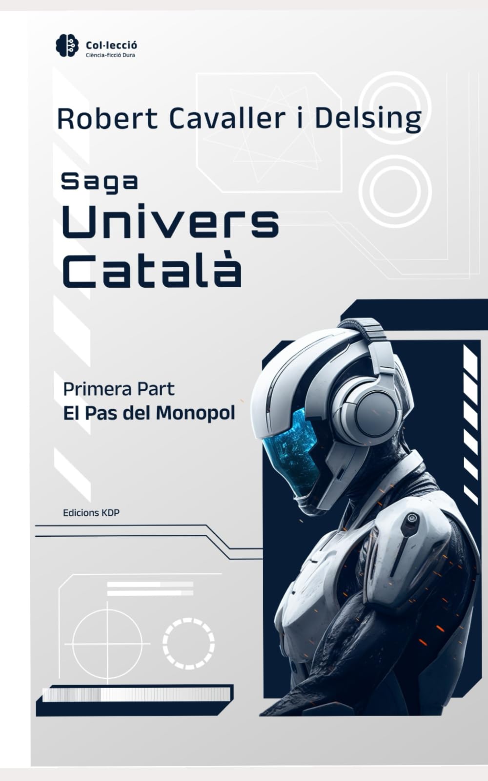 Saga Univers Català (Cència-ficció): El Pas del Monopol
