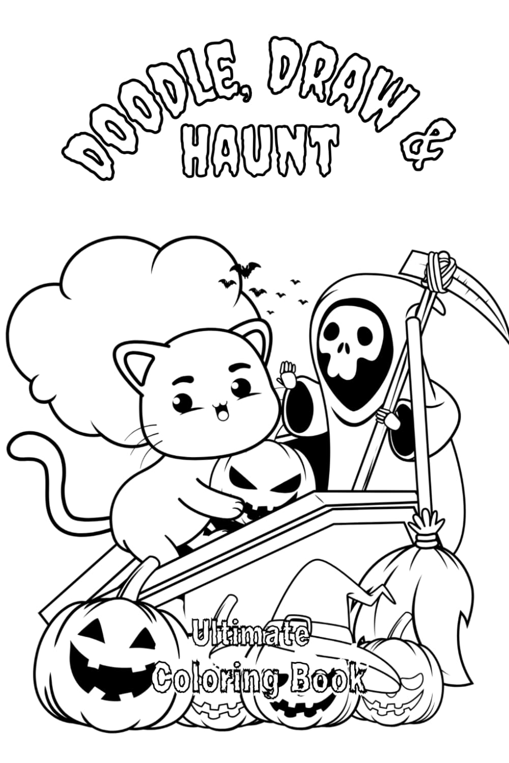 Doodle Draw & Haunt: Ultimate Coloring book (112+pages: Halloween theme)