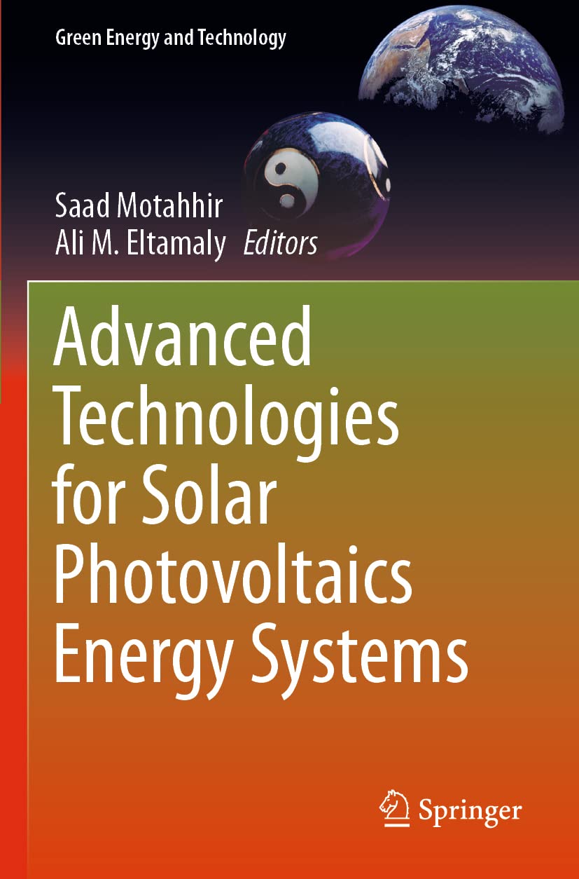 Advanced Technologies for Solar Photovoltaics Energy Systems (Green Energy and Technology)