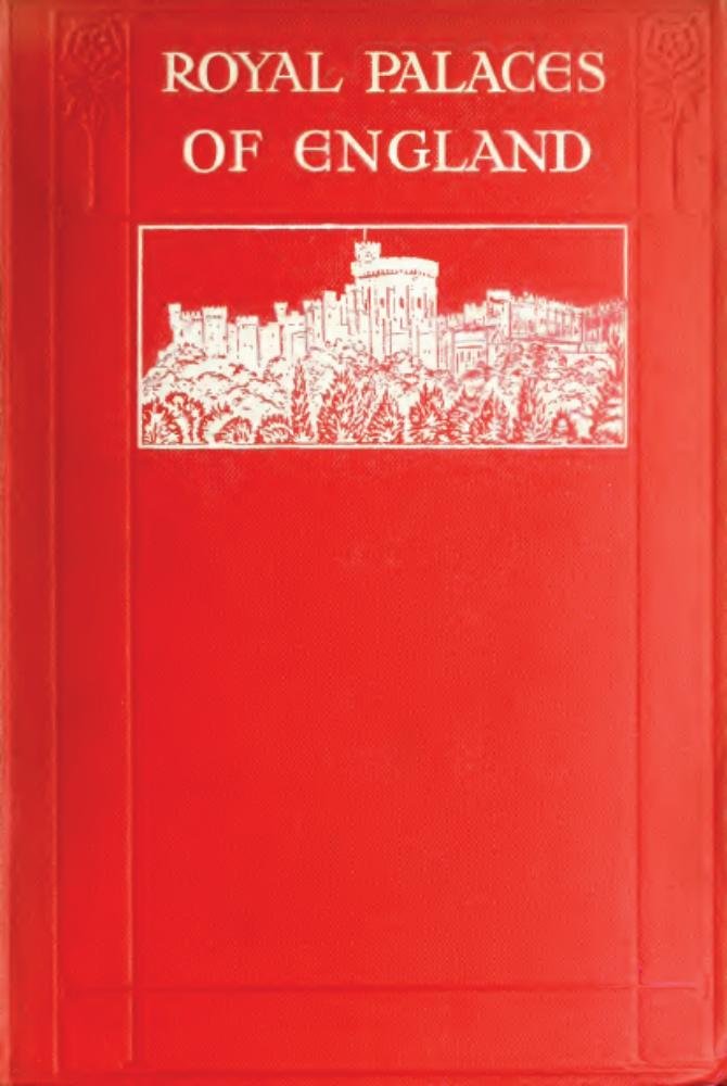 Royal Palaces of England livre en anglais sur l'histoire des châteaux royaux