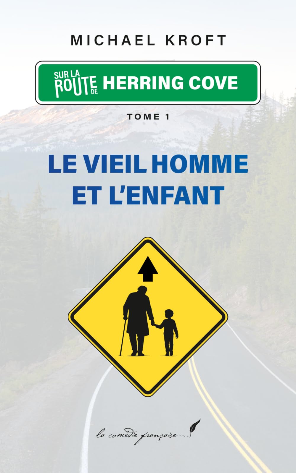 Le vieil homme et l’enfant: Herring Cove Road - Tome 1
