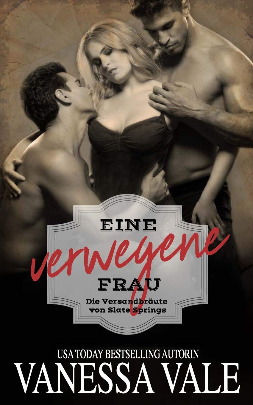 Eine verwegene Frau