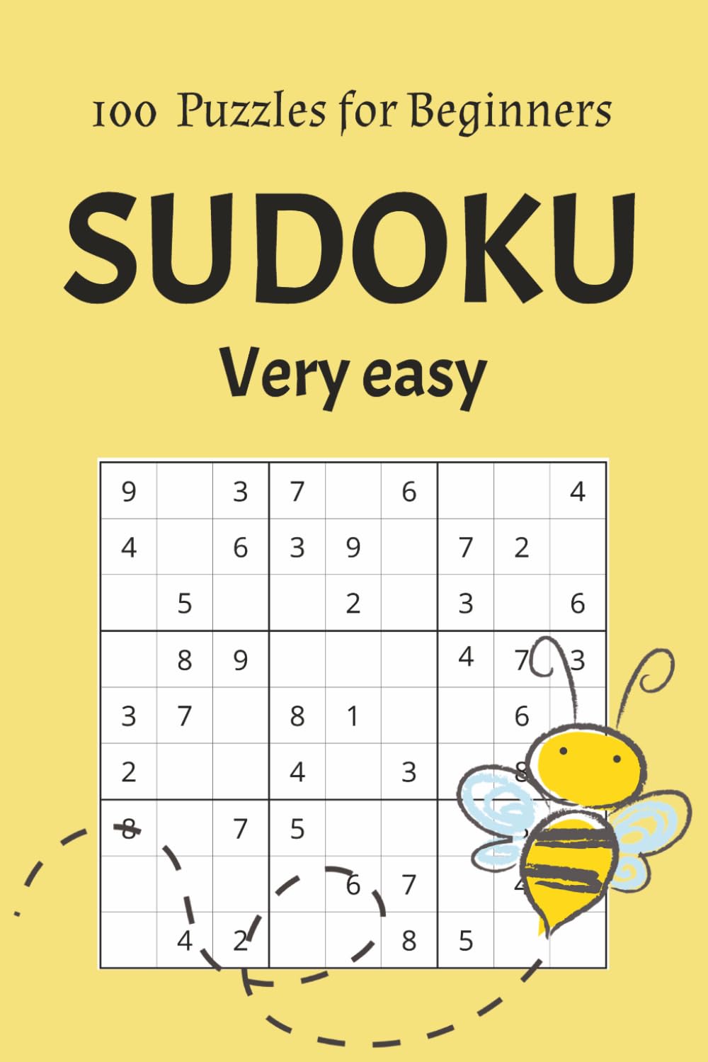 Sudoku puzzles: 100 Very Easy Large Print Puzzles for Beginners, Kids, Seniors, and Relaxed, Frustration-Free Solving