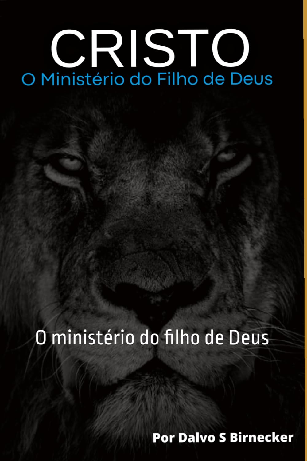 CRISTO: O ministério do filho de Deus