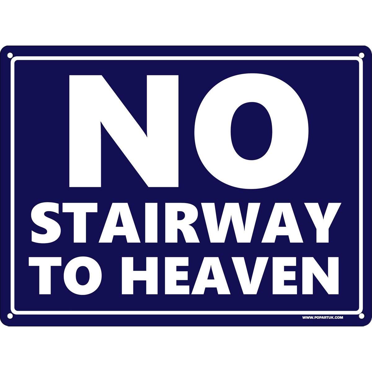 GrindstoreNo Stairway To Heaven Mini Tin Sign 20x15cm