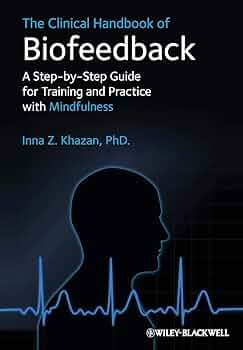 Amazon.com: The Clinical Handbook of Biofeedback: A Step-by