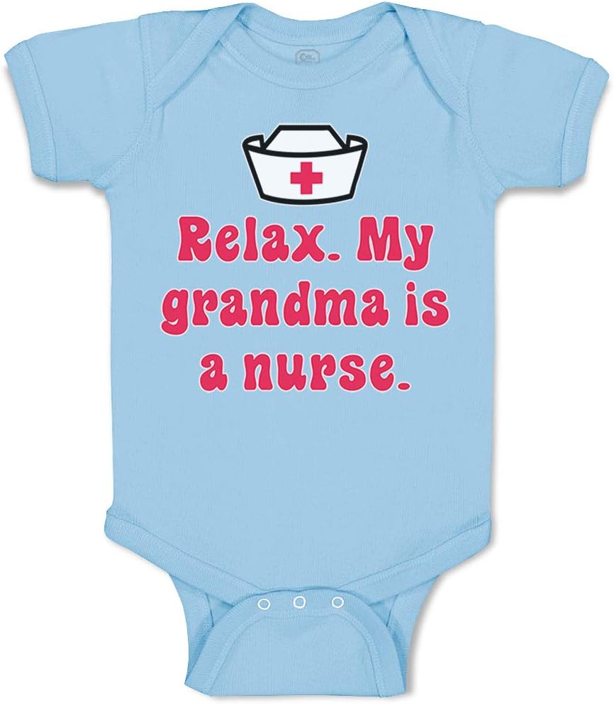 Cute Rascals Custom Baby Bodysuit Relax. My Grandma Is A Nurse Grandmother Grandma Funny Cotton