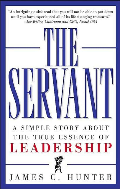 Portada de The Servant : A Simple Story About The True Essence Of Leadership