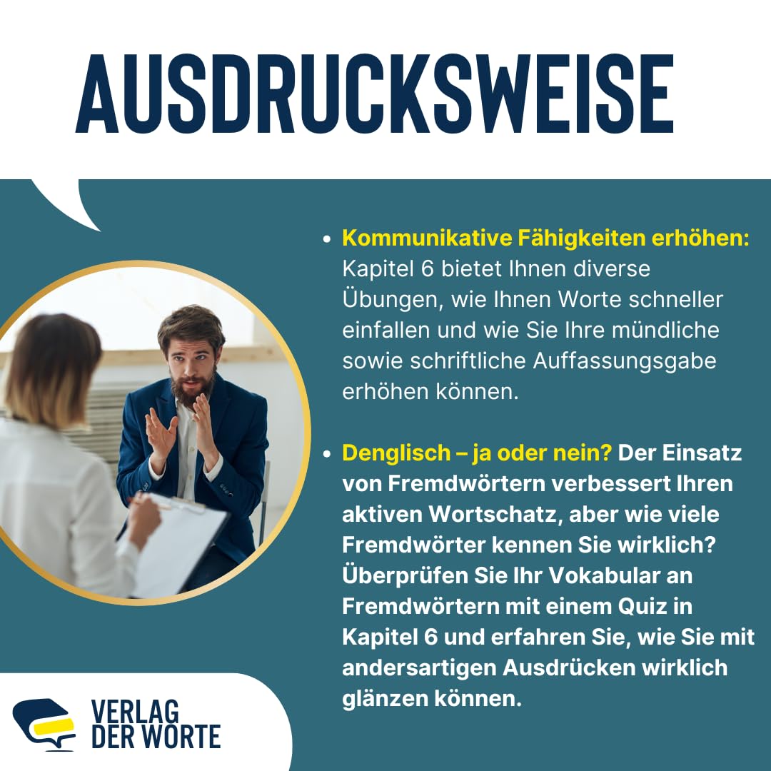 Ab sofort besser sprechen | 700+ Techniken & Phrasen: So verbessern Sie Ihre Ausdrucksweise & erweitern Ihren Wortschatz | Inkl. Rhetorik-Übungen & Smalltalk-Leitfaden