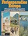 Produktbild Ferienparadies Europa. 130 ausgewählte Urlaubsgebiete zwischen Nordkap und Bosporus