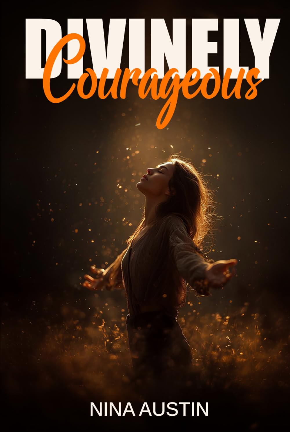 Divinely Courageous