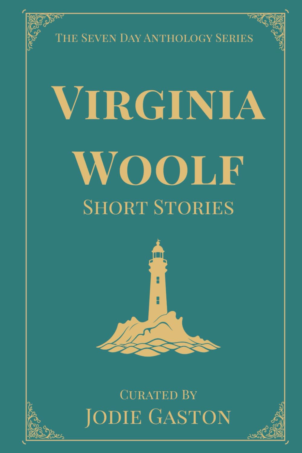 Virginia Woolf Short Stories: A Seven Day Anthology (The Seven Day Anthology Series)