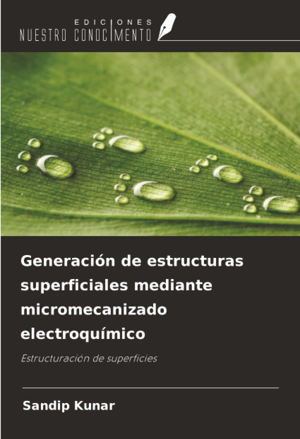 Generación de estructuras superficiales mediante micromecanizado electroquímico: Estructuración de superficies