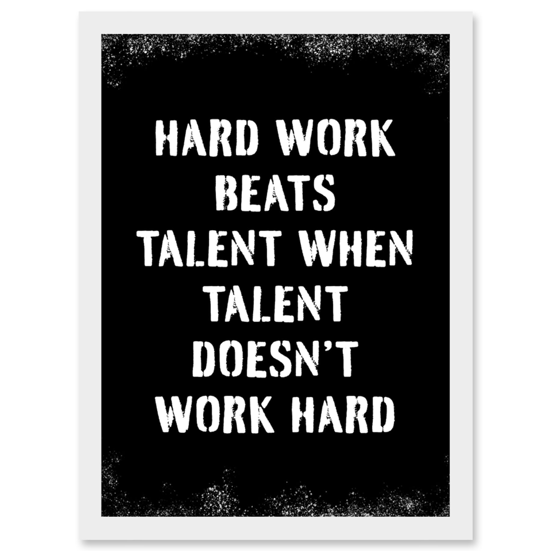 Artery8 Hard Work Beats Talent When Talent Doesn't Work Hard Inspirational Gym Wall Art Artwork Framed Wall Art Print A4