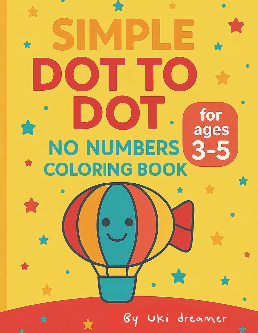 Simple Dot-to-Dot: No Numbers Coloring Book