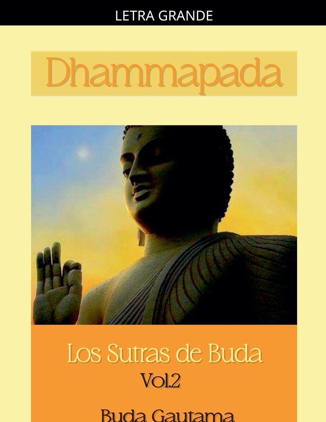 Dhammapada: Los Sutras de Buda, Vol.2