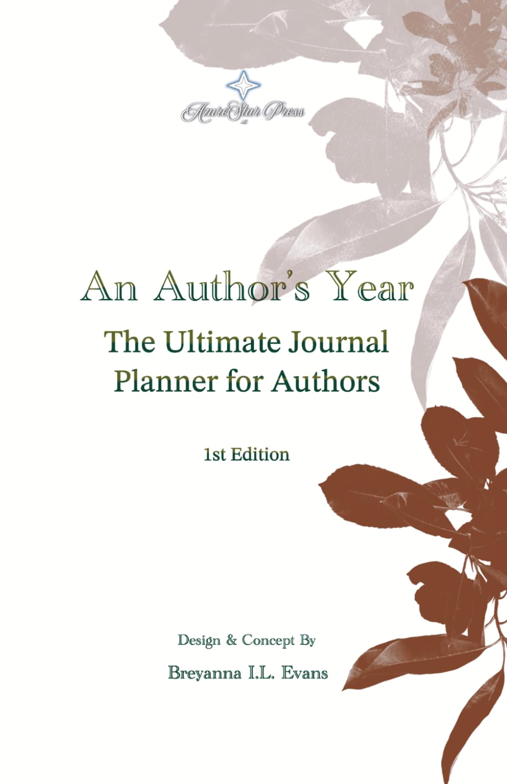 An Author's Year: The Ultimate Journal Planner for Authors
