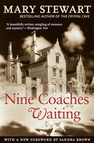 Nine Coaches Waiting (Volume 4) (Rediscovered Classics)