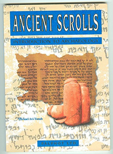 Ancient Scrolls: Introduction to Archaeology 9652801194 Book Cover