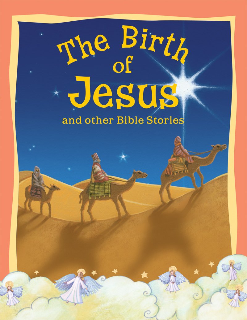 Children's Bible Stories The Birth of Jesus and other stories