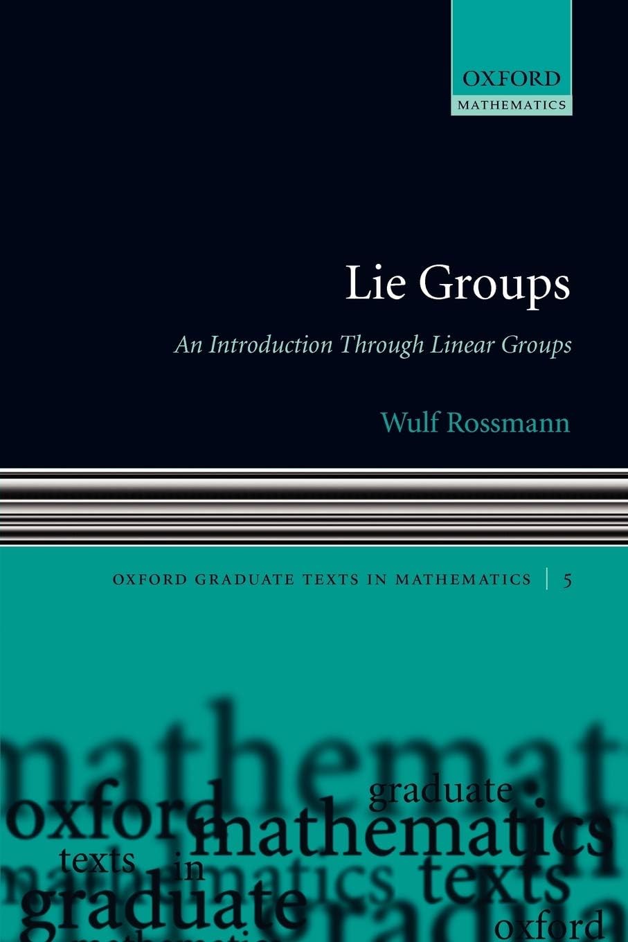 Lie Groups: An Introduction Through Linear Groups