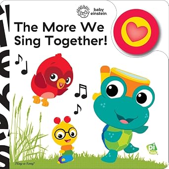 Baby Einstein - The More We Sing Together! Song Book - PI Kids