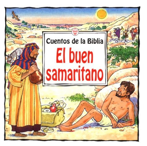 El Buen Samaritano / Good Samaritan (Titles in ... [Spanish] 0746038755 Book Cover
