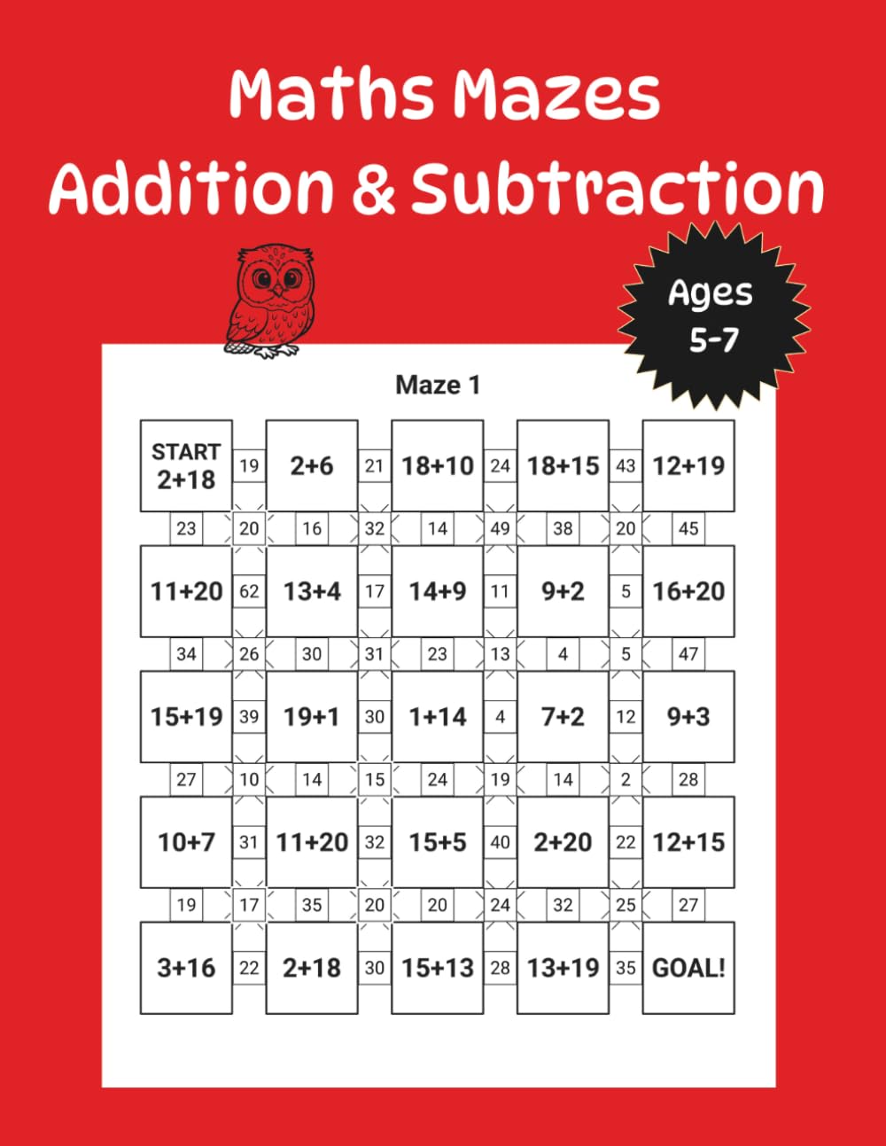 Maths Mazes Addition & Subtraction for Ages 5 - 7: A Fun and Educational Maze Workbook for Children Learning Basic Maths Facts